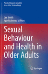 Sexual Behaviour and Health in Older Adults (Practical Issues in Geriatrics) '24