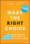 Make the Right Choice: Lead with Passion, Elevate Your Team, and Unleash the Fun at Work, 2nd Editio n 2nd ed. H 224 p. 25