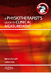 A Physiotherapist's Guide to Clinical Measurement(Physiotherapist's Tool Box) H 288 p. 09