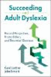 Succeeding and Adult Dyslexia:Personal Perspectives, Practical Ideas, and Theoretical Directions '23