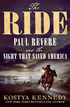 The Ride: Paul Revere and the Night That Saved America H 336 p. 25