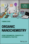 Organic Nanochemistry:From Fundamental Concepts to Experimental Practice '24