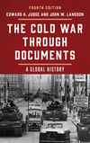 The Cold War Through Documents:A Global History '24