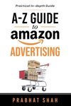 A-Z GUIDE TO AMAZON ADVERTISING P 102 p. 19