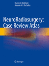 NeuroRadiosurgery:Case Review Atlas '24