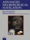 Advanced Neurosurgical Navigation.　hardcover　xviii, 605 p., 547 illus.