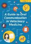 A Guide to Oral Communication in Veterinary Medicine(Veterinary Skills) P 344 p. 20