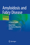 Amyloidosis and Fabry Disease:A Clinical Guide '24