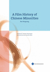 A Film History of Chinese Minorities H 484 p. 17