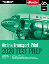 Airline Transport Pilot Test Prep 2020: Study & Prepare: Pass Your Test and Know What Is Essential to Become a Safe, Competent P