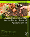 Waste Management for Sustainable and Restored Agricultural Soil P 460 p. 24