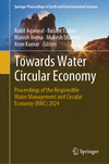 Towards Water Circular Economy 2024th ed.(Springer Proceedings in Earth and Environmental Sciences) H 24