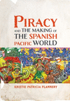 Piracy and the Making of the Spanish Pacific World H 296 p. 24