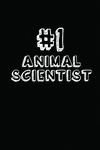 #1 Animal Scientist: Blank Lined Composition Notebook Journals to Write in P 122 p.