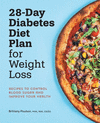 28-Day Diabetic Diet Plan for Weight Loss: Recipes to Control Blood Sugar and Improve Your Health P 206 p. 22