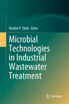 Microbial Technologies in Industrial Wastewater Treatment 1st ed. 2023 H 23