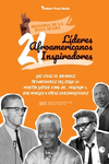 21 l　deres afroamericanos inspiradores: Las vidas de grandes triunfadores del siglo XX: Martin Luther King Jr., Malcolm X, Bob M