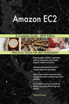 Amazon EC2 A Complete Guide - 2019 Edition P 312 p. 19