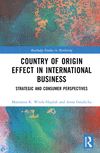 Country-of-Origin Effect in International Business:Strategic and Consumer Perspectives (Routledge Studies in Marketing) '23