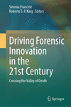 Driving Forensic Innovation in the 21st Century:Crossing the Valley of Death '24
