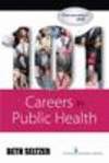 101 Careers in Public Health.　paper　256 p.