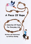 A Piece of Rope: A Selection Of Poems For Everyday Life P 80 p. 20