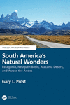 South America's Natural Wonders: Patagonia, Neuqu　n Basin, Atacama Desert, and Across the Andes(Geologic Tours of the World) H 3