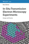 In-Situ Transmission Electron Microscopy Experiments:Design and Practice '23