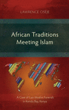 African Traditions Meeting Islam: A Case of Luo-Muslim Funerals in Kendu Bay, Kenya H 418 p. 18