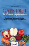 Gaps Diet to Reduce Inflammation: Healthy and Low carb Recipes to Heal your Gut and Feel Vibrant H 132 p. 21