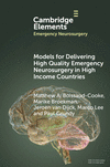 Models for Delivering High Quality Emergency Neurosurgery in High Income Countries (Elements in Emergency Neurosurgery) '24