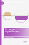 The Language of Siegfried Sassoon (Palgrave Studies in Language, Literature and Style) '23