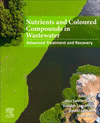 Nutrients and Coloured Compounds in Wastewater:Advanced Treatment and Recovery '25