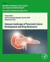 Immune Landscape of Pancreatic Cancer Development and Drug Resistance '24