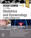 Crash Course Obstetrics and Gynaecology:For UKMLA and Medical Exams, 5th ed. (CRASH COURSE) '24
