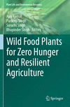 Wild Food Plants for Zero Hunger and Resilient Agriculture 2023rd ed.(Plant Life and Environment Dynamics) P 24