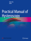 Practical Manual of Hysteroscopy 1st ed. 2022 P 23