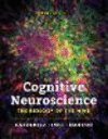 Cognitive Neuroscience 5th ed. paper 768 p. 18