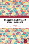 Discourse Particles in Asian Languages(Routledge Studies in Linguistics) H 484 p. 23
