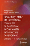 Proceedings of the 5th International Conference on Geotechnics for Sustainable Infrastructure Development 1st ed. 2024(Lecture N