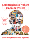 The Comprehensive Autism Planning System (Caps): Implementing Evidence-Based Practices Throughout the Day 3rd ed. P 270 p. 24