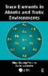 Trace Elements in Abiotic and Biotic Environments H 468 p. 15