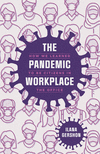 The Pandemic Workplace:How We Learned to Be Citizens in the Office '24