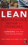 Lean Maintenance Repair and Overhaul, 2nd ed. '14