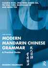 Modern Mandarin Chinese Grammar:A Practical Guide, 3rd ed. (Modern Grammars, Vol. 1) '23