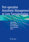 Peri-operative Anesthetic Management in Liver Transplantation 1st ed. 2023 P 24