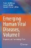 Emerging Human Viral Diseases<Vol. 1> Respiratory and Haemorrhagic Fever hardcover XX, 618 p. 23