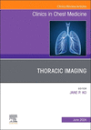 Thoracic Imaging, An Issue of Clinics in Chest Medicine (The Clinics: Internal Medicine, Vol. 45-2) '24