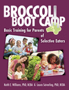 Broccoli Boot Camp: Basic Training for Parents of Selective Eaters 2nd ed. P 314 p. 24