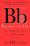 Baskerville:The Biography of a Typeface (The ABC of Fonts) '24